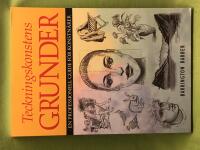 Teckningskonstens grunder en professionell guide f&ouml;r konstn&auml;rer