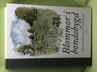 Blommor i bondebygd herbarier, n&auml;rnatur, folktro, l&auml;kekonst, naturlyrik, lokala v&auml;xtnamn
