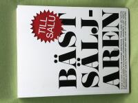 B&auml;sts&auml;ljaren om avstamp, inspiration, f&ouml;rs&auml;ljning, motivation, lust, n&ouml;jda kunder, nya kunder, aff&auml;rsv&auml;nner, samarbete, h&aring;rt arbete, framg&aring;ng och det som du &auml;lskar n&auml;st mest h&auml;r i livet: att g&ouml;ra aff&auml;rer : en bok