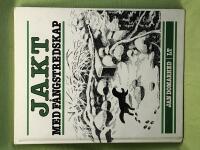 Jakt med f&aring;ngstredskap [studiebok]