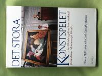 Det stora konstspelet hur 80-talets gyllene konstmarknad f&ouml;rvandlades till trauma p&aring; 90-talet