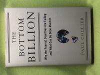The bottom billion why the poorest countries are failing and what can be done about it