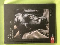 Den missf&ouml;rst&aring;dda hunden 