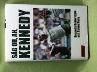 S&auml;g oh, ah, Kennedy 