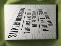Superforecasting the art and science of prediction