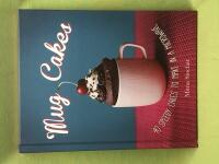 Mug Cakes: 40 speedy cakes to make in a microwave