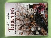 Torkning av b&auml;r, frukt, gr&ouml;nsaker, svamp och &ouml;rter 