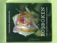 Rosboken f&ouml;r dig som dr&ouml;mmer om rosor