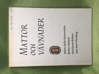 Mattor och v&auml;vnader