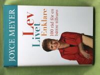 Lev livet enklare 100 r&aring;d f&ouml;r en b&auml;ttre tillvaro