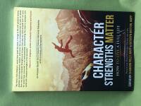 Character Strengths Matter: How to Live a Full Life 