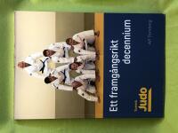 Ett framg&aring;ngsrikt decennium Svensk judo : 60 &aring;r 1960-2020