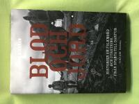 Blod och jord historien om folkmord och utrotning, fr&aring;n Sparta till Darfur