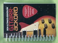 Den ultimata boken om gitarrackord [Musiktryck] 
