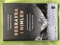 Begravda i himlen [en extraordin&auml;r ber&auml;ttelse om K2:s d&ouml;dligaste dag]