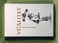 Vitalitet - En bok till Veronika Adelsw&auml;rd