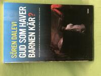 Gud som haver barnen k&auml;r? barnsyn, gudsbild och Jesusbild i Barnens bibel och Bibeln i ber&auml;ttelser och bilder