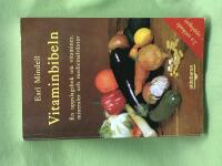 Vitaminbibeln en uppslagsbok om vitaminer, mineraler och medicinalv&auml;xter