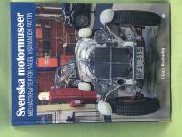 Svenska motormuseer med h&auml;stkrafter f&ouml;r v&auml;gen, vischan och vatten 