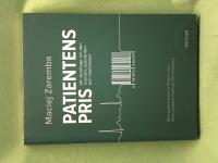 Patientens pris ett reportage om den svenska sjukv&aring;rden och marknaden