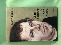 Martin Luther liv och verk