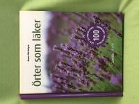 &Ouml;rter som l&auml;ker [100 s&auml;tt att bota v&aring;ra vanligaste &aring;kommor]