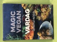 Magic vegan vardag v&auml;xtbaserad matgl&auml;dje