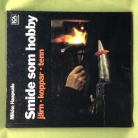 Smide som hobby j&auml;rn, koppar, tenn