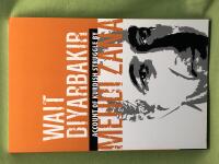 Wait Diyarbakir: Account of Kurdish Struggle Told by Mehdi Zana