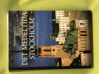 Det medeltida Stockholm en arkeologisk guidebok