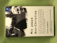 Min pappa Ann-Christine