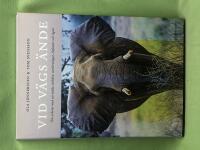 Vid v&auml;gs &auml;nde - om arbetet med att r&auml;dda v&auml;rldens nosh&ouml;rningar, elefanter och tigrar