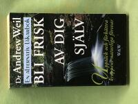 Bli frisk av dig sj&auml;lv - en alternativ l&auml;karbok