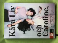 K&auml;ra Liv och Caroline - svarar p&aring; fr&aring;gor om livet