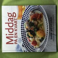 Middag p&aring; en kvart [snabbt, gott & enkelt]