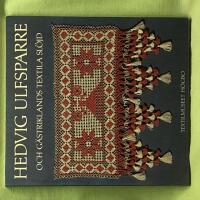 Hedvig Ulfsparre och G&auml;striklands textila sl&ouml;jd 