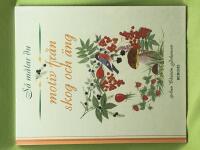 S&aring; m&aring;lar du motiv fr&aring;n skog och &auml;ng 