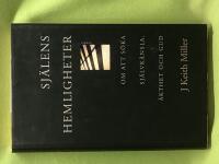 Sj&auml;lens hemligheter om att s&ouml;ka sj&auml;lvk&auml;nsla, &auml;kthet och Gud