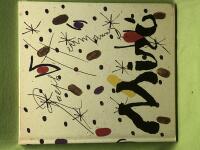 Joan Mir&oacute;, 1893-1983 nattens utforskare : m&aring;lare, skulpt&ouml;r, grafiker