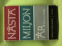 N&auml;sta Miljon &Aring;r - en resa i framtiden