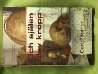 Och sj&auml;len blev kropp hur uppt&auml;ckten av hj&auml;rnan f&ouml;r&auml;ndrade v&auml;rlden