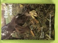 Efters&ouml;ket - Om j&auml;garens ansvar f&ouml;r viltet.