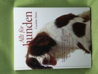 Allt f&ouml;r hunden stora boken om sk&ouml;tsel och omv&aring;rdnad