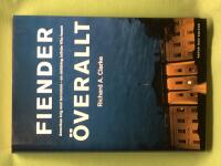 Fiender &ouml;verallt Amerikas krig mot terrorism - en skildring inifr&aring;n Vita huset