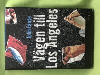 V&auml;gen till Los Angeles the Bandini quartet : roman