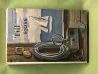 Till sj&ouml;ss - navigation, segling och sj&ouml;manskap