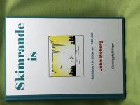 Skimrande is [ber&auml;ttelse fr&aring;n b&ouml;rjan av 1940-talet]