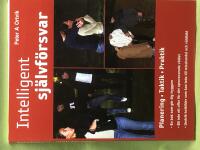 Intelligent sj&auml;lvf&ouml;rsvar [planering, taktik, praktik]