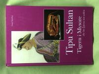 Tipu Sultan - tigern i Mysore eller Att spj&auml;rna mot udden 