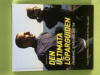 Den ultimata l&ouml;parguiden snabbare, starkare, b&auml;ttre